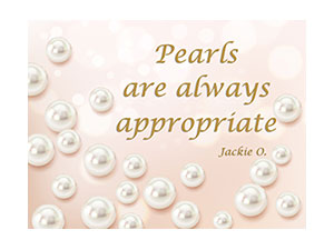 pearls are always appropriate quote on a pink background surrounded by pearls